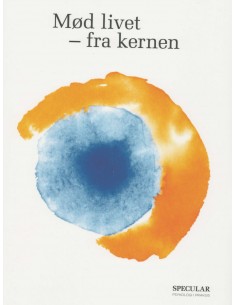 Mød livet - fra kernen