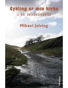 Cykling er min kirke