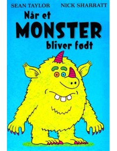 Når et monster bliver født