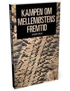 Kampen om Mellemøstens Fremtid