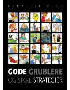 Gode grublere og sikre...