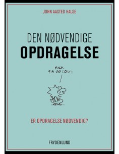 Den nødvendige opdragelse