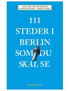 111 steder i Berlin som du...