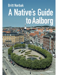 A Native's Guide to Aalborg
