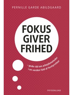 Fokus giver frihed