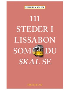 111 steder i Lissabon som...
