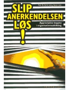 Slip anerkendelsen løs!