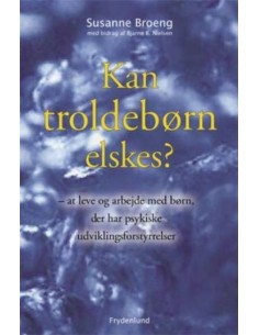 Kan troldebørn elskes?