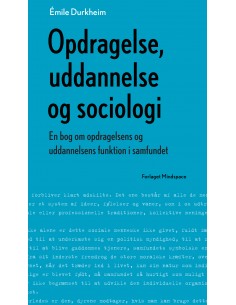 Opdragelse, uddannelse og...
