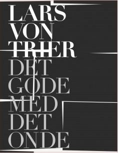 LARS VON TRIER – DET GODE...