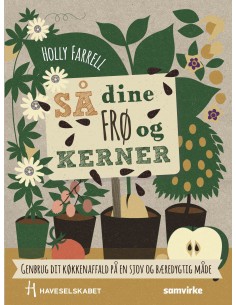 Så dine frø og kerner