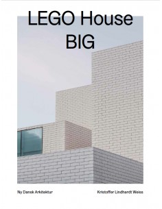 LEGO House, BIG – Ny dansk...