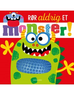 Rør aldrig et monster