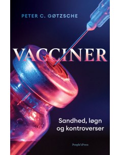 Vacciner - Sandhed, løgn og...