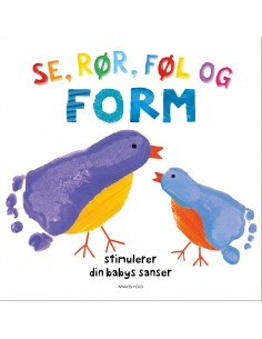 Se, rør, føl og FORM