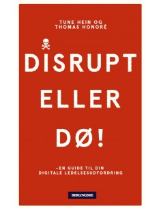 Disrupt - eller dø!