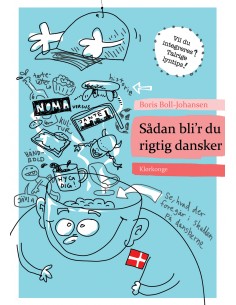 Sådan bli'r du rigtig dansker