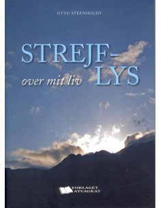 Strejflys over mit liv