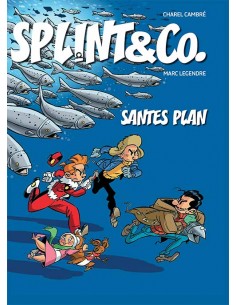 Splint & Co.: Santes plan