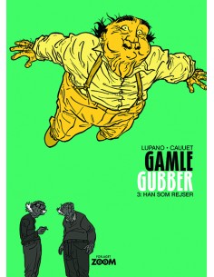 Gamle Gubber: Han som rejser