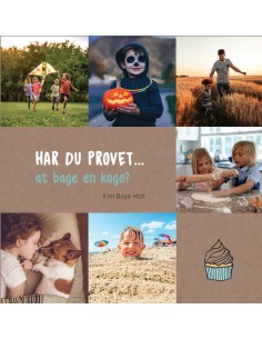 HAR DU PRØVET • at bage en...
