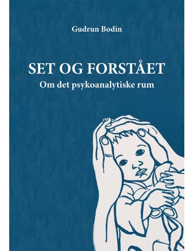 Set og forstået