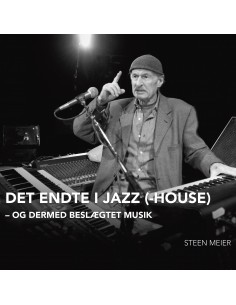 Det endte i Jazz(-House)