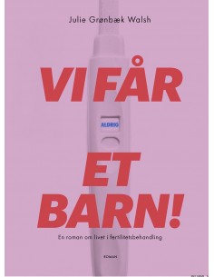 Vi får aldrig et barn!