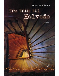 Tre trin til Helvede