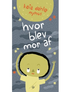 Hvor blev mor af