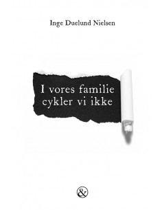 I vores familie cykler vi ikke