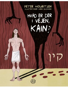 Hvad er der i vejen, Kain?