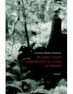 de døde fylder dagene med...