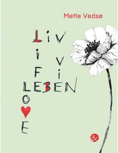 Liv Life Leben Vie Love