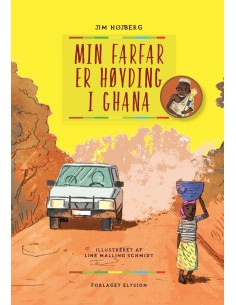 Min farfar er høvding i Ghana