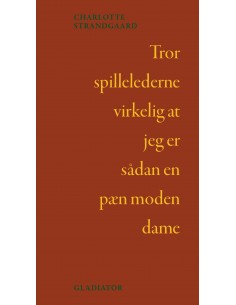 Tror spillelederne virkelig...