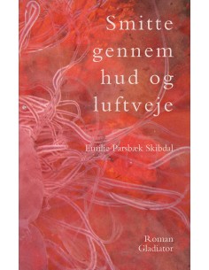 Smitte gennem hud og luftveje