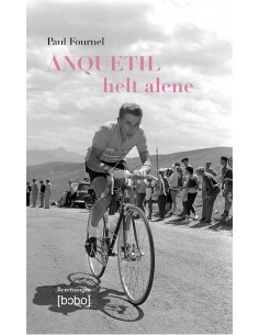 Anquetil - helt alene
