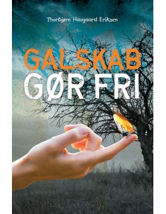 Galskab gør fri