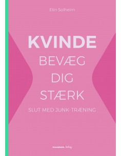 KVINDE bevæg dig stærk