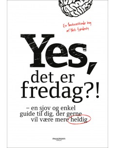 Yes, det er fredag?!