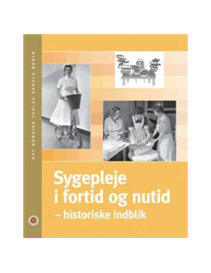 Sygepleje i fortid og nutid