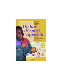 Du har ik? spørt appelsin