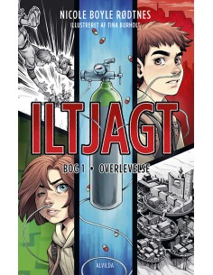 Iltjagt 1: Overlevelse