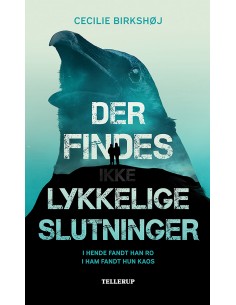 Der findes ikke lykkelige...