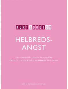 Kort & godt om HELBREDSANGST