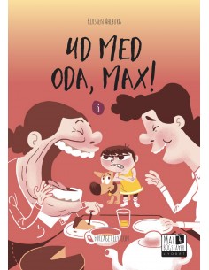 Ud med Oda, Max