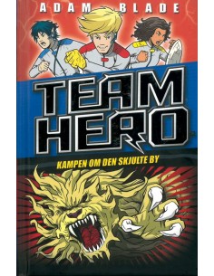 Team Hero (5) Kampen om den...