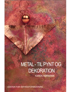 Metal - til pynt og dekoration