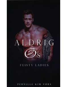 Aldrig os - Feisty ladies 4.